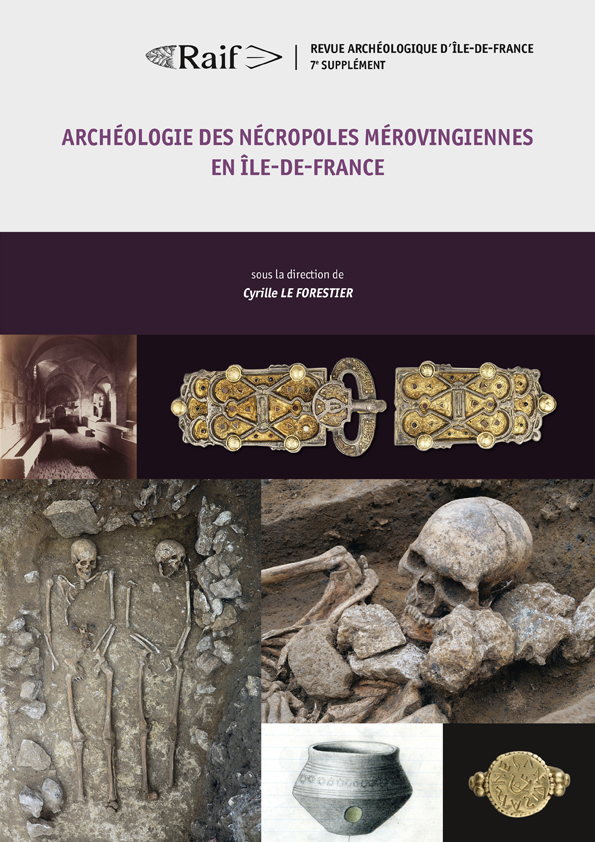 ARCHEOLOGY OF MEROVINGIAN CEMETERIES IN THE ÎLE-DE-FRANCE